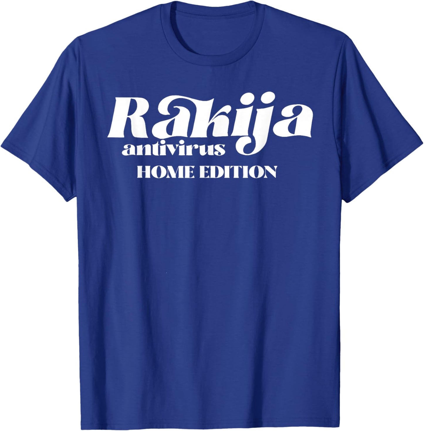 Rakija Antivirus Home Edition T-Shirt - T-Shirt | Royal