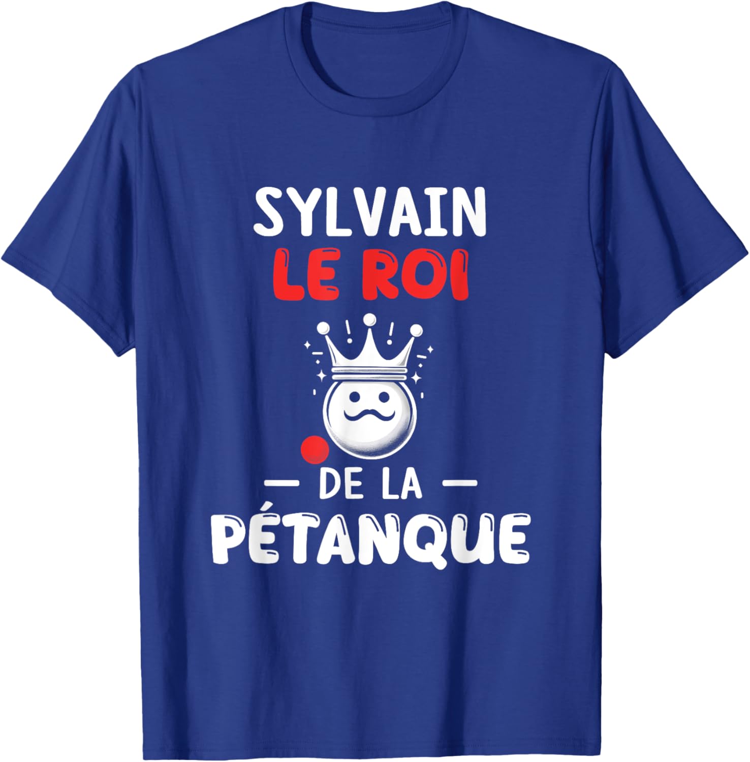 Personalised Gift Man First Name Sylvain Pétanque Humour T-Shirt - T-Shirt | Royal