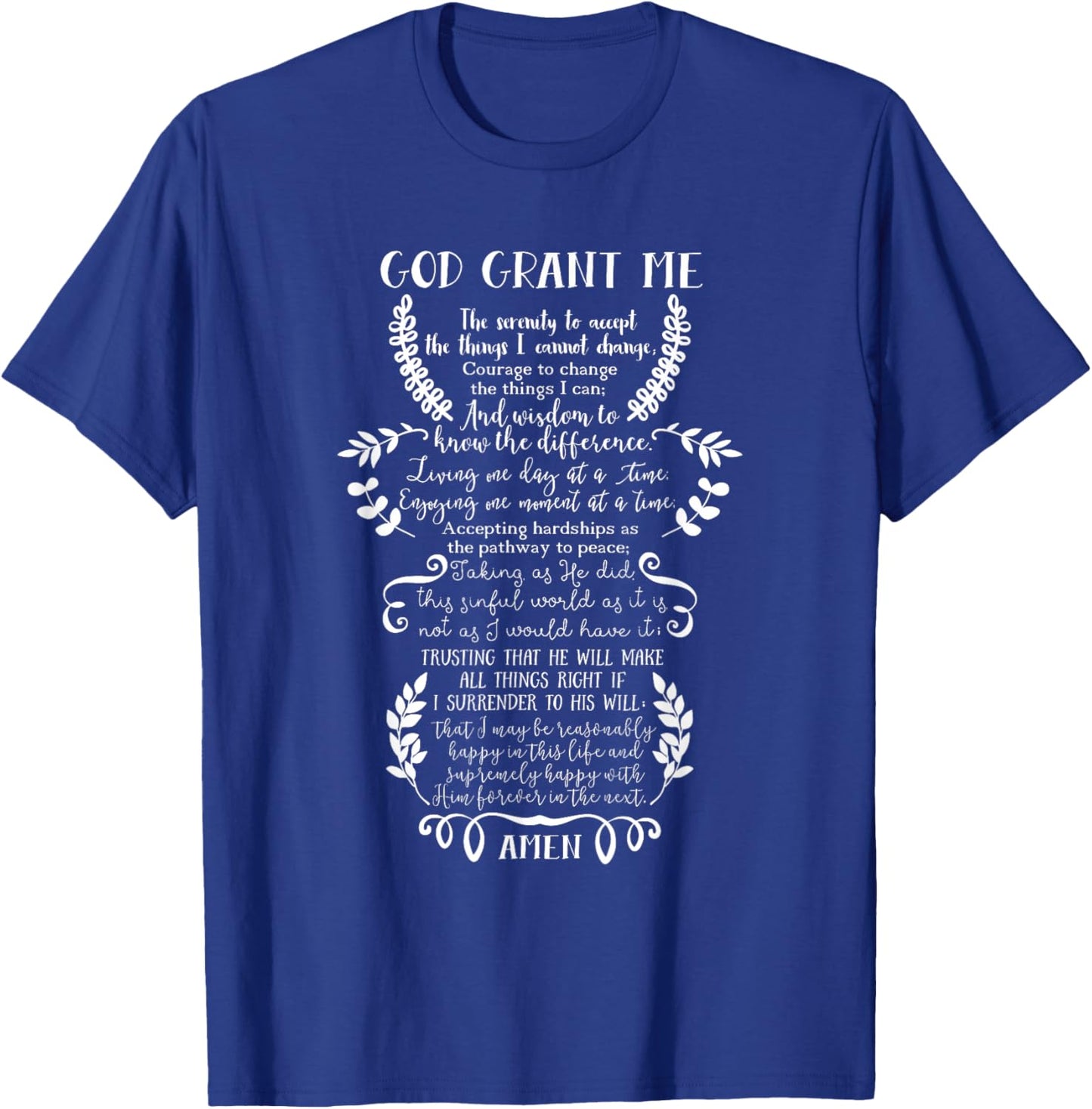 God Grant Me The Serenity Christian Prayer T-Shirt - T-Shirt | Royal