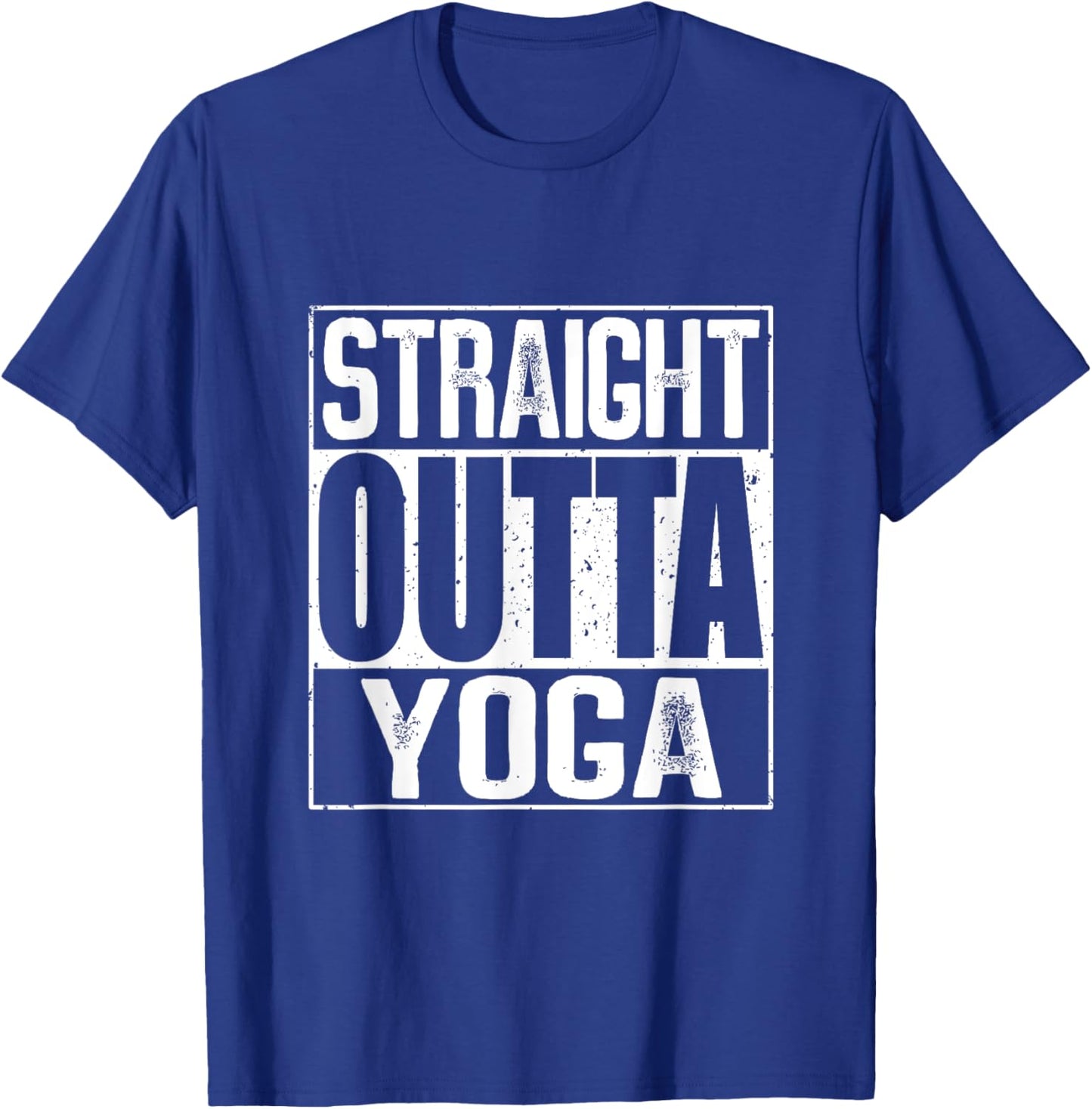 Straight Outta Yoga T-Shirt - T-Shirt | Royal