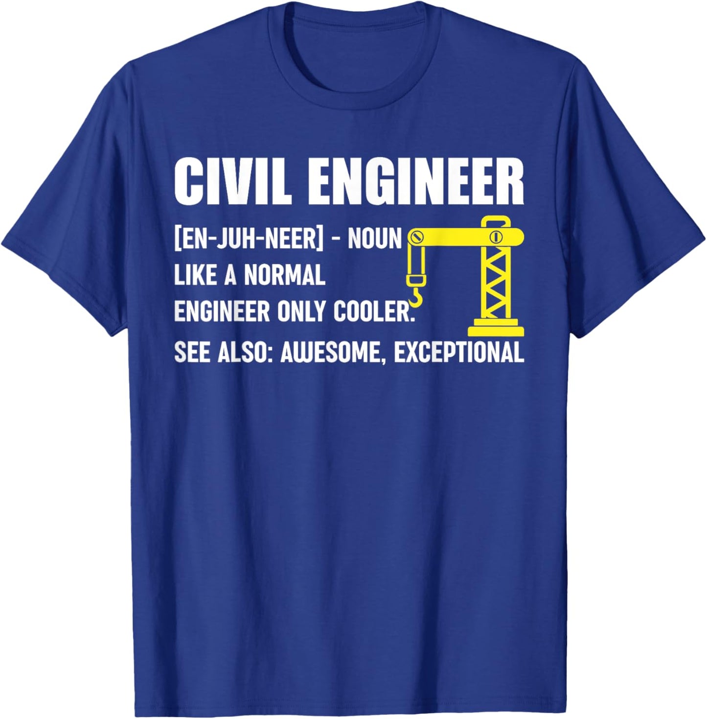Civil Engineer Definition Funny Engineering Birthday T-Shirt - T-Shirt | Royal
