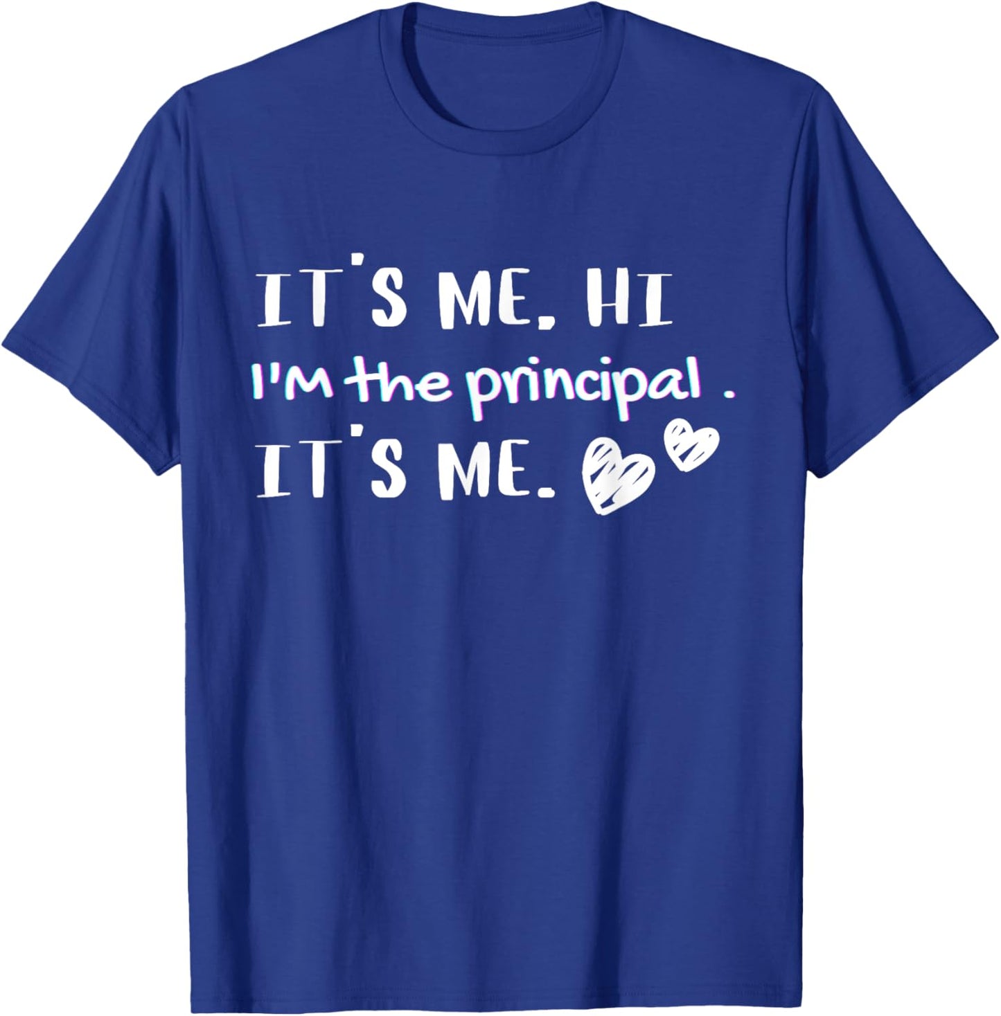 It's Me! Hi, I'm The Best Principal T-Shirt - T-Shirt | Royal