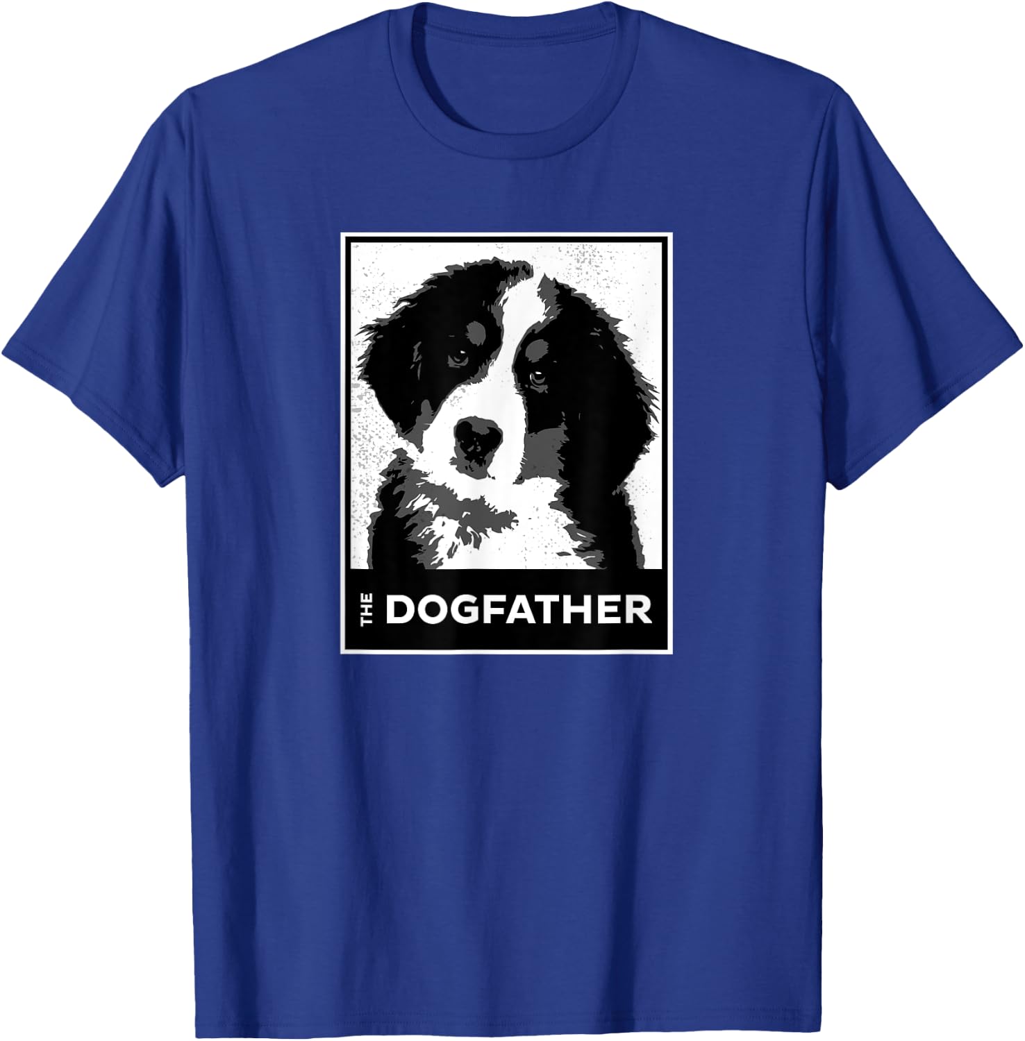 Bernese Mountain The Dog-father Funny Dog Dad Men Women Kids T-Shirt - T-Shirt | Royal