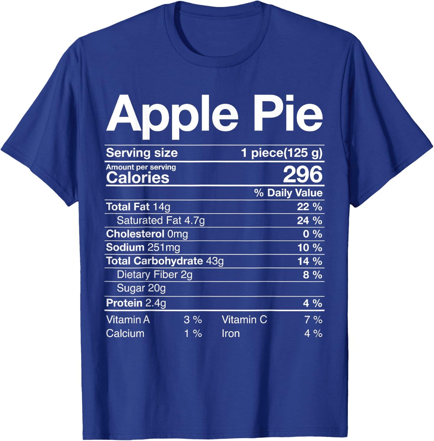 Apple Pie Nutrition Facts Label Costume Thanksgiving Gifts T-Shirt - T-Shirt | Royal