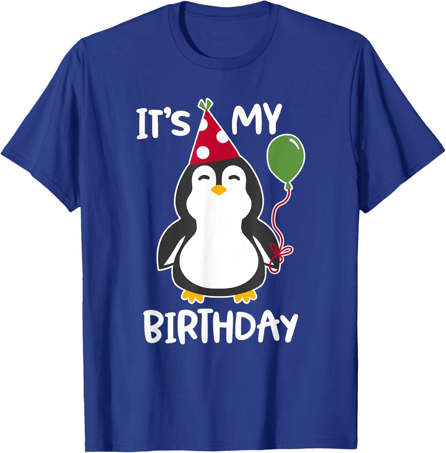 It's My Birthday Penguin Shirt T-Shirt - T-Shirt | Royal