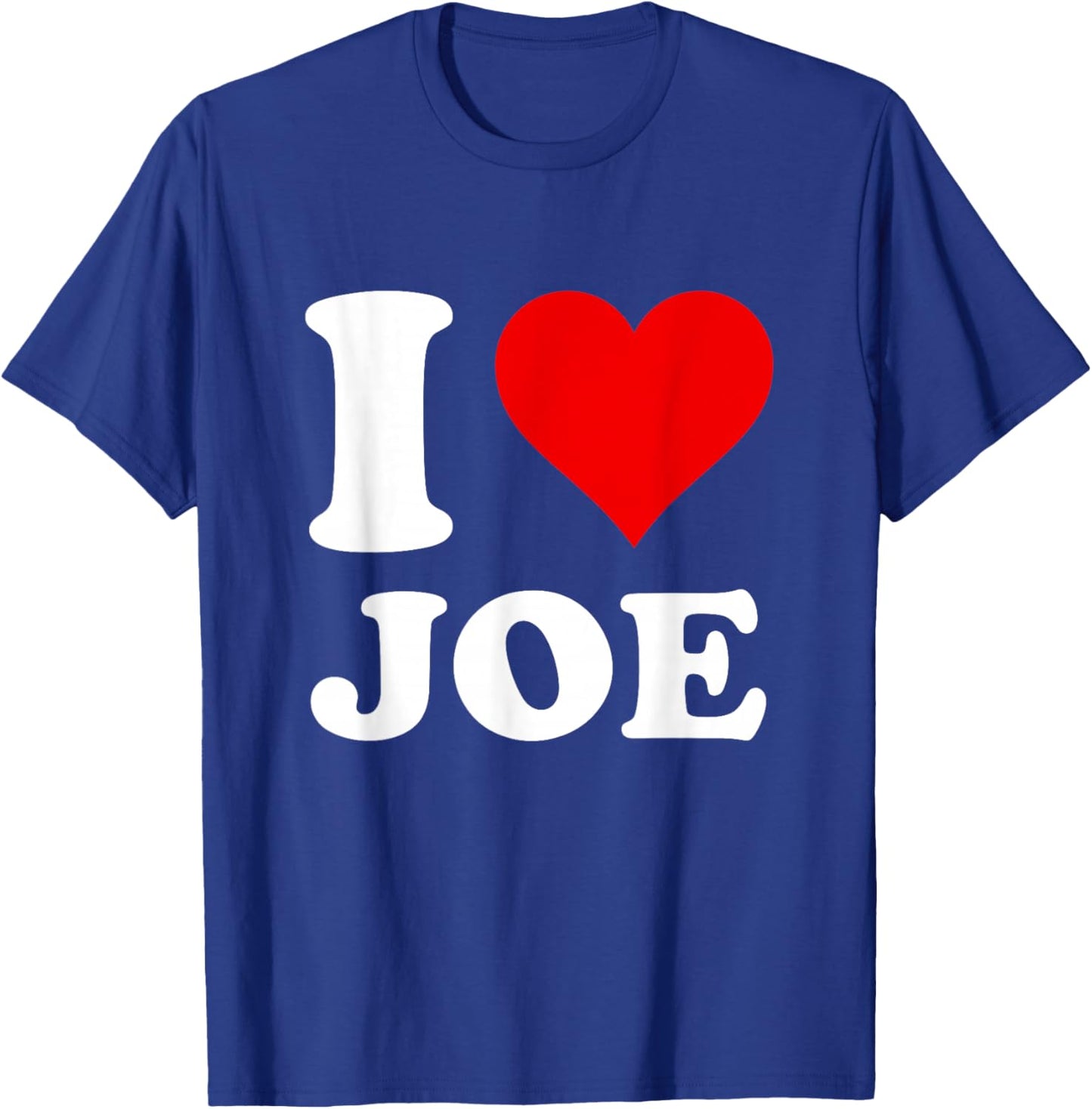 I Love Joe T-Shirt - T-Shirt | Royal