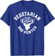 vegetarian Is An Old Indian Word For Bad Hunter World Vegan T-Shirt - T-Shirt | Royal