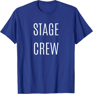 Stage Crew for Theater and Music Production Crews T-Shirt - T-Shirt | Royal
