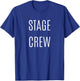 Stage Crew for Theater and Music Production Crews T-Shirt - T-Shirt | Royal