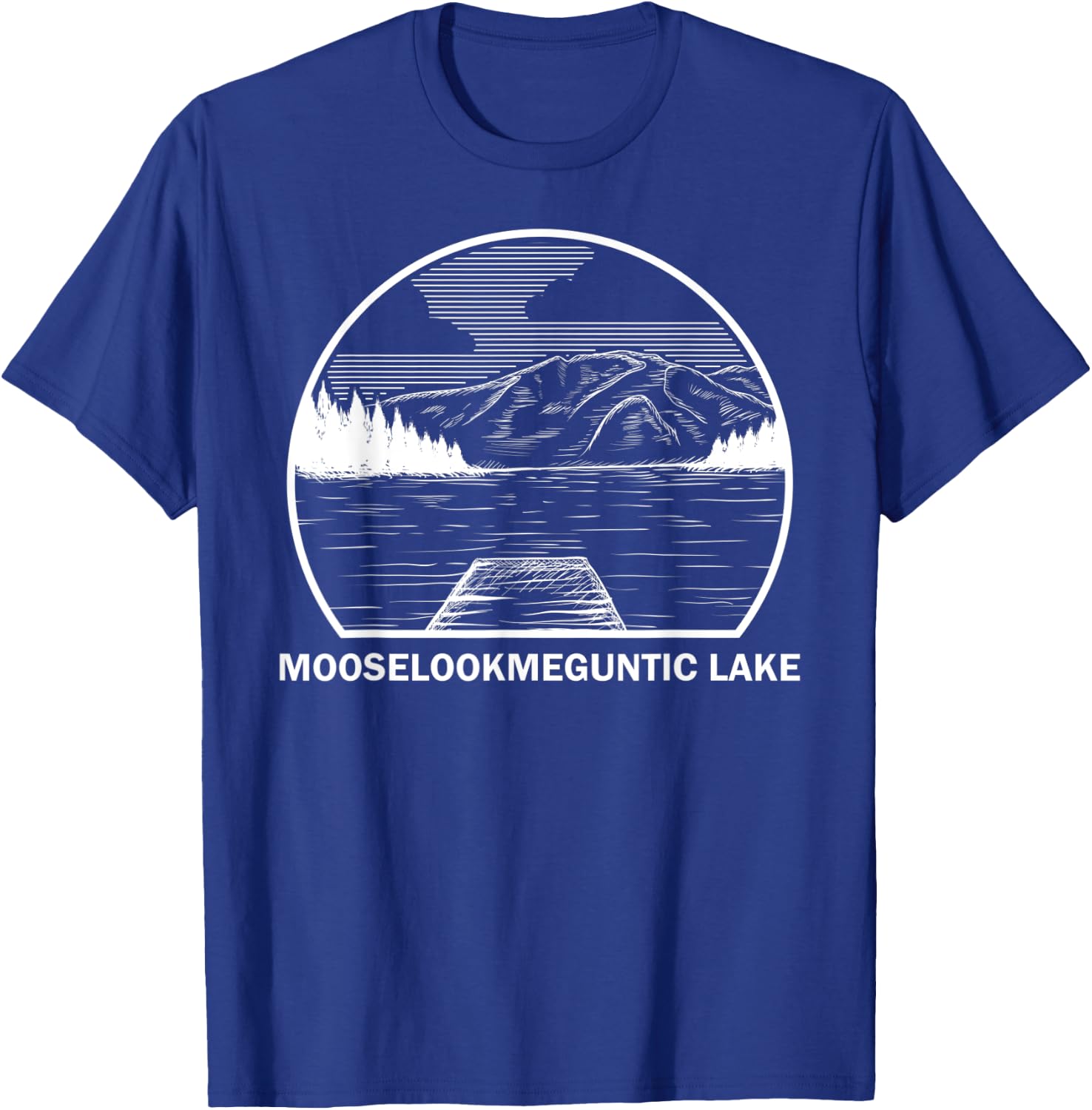 MOOSELOOKMEGUNTIC LAKE MAINE Funny Fishing Summer Gift T-Shirt - T-Shirt | Royal