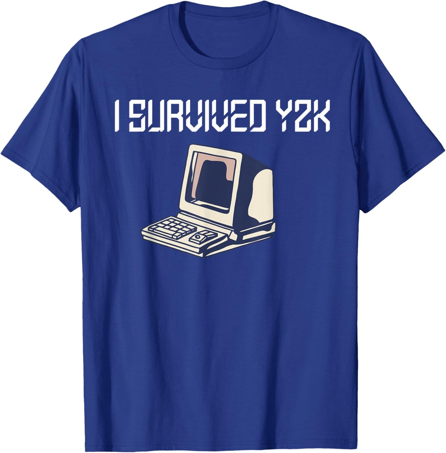 Retro 90s Computer Geek Tech Year 2000 Designs I Survived y2k Bug Millennium Glitch 1999 Funny Black Cotton Polyester T-Shirt - T-Shirt | Royal