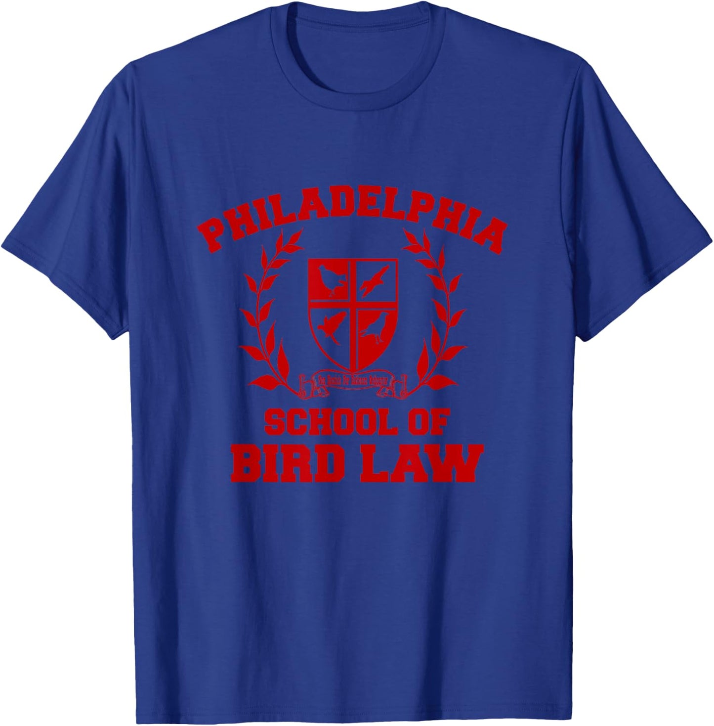 Philadelphia School of Bird Law T-Shirt - T-Shirt | Royal