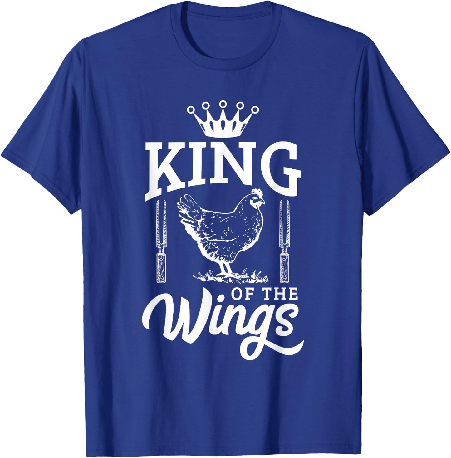 King of the Wings Funny Chicken BBQ Barbecue T-Shirt - T-Shirt | Royal