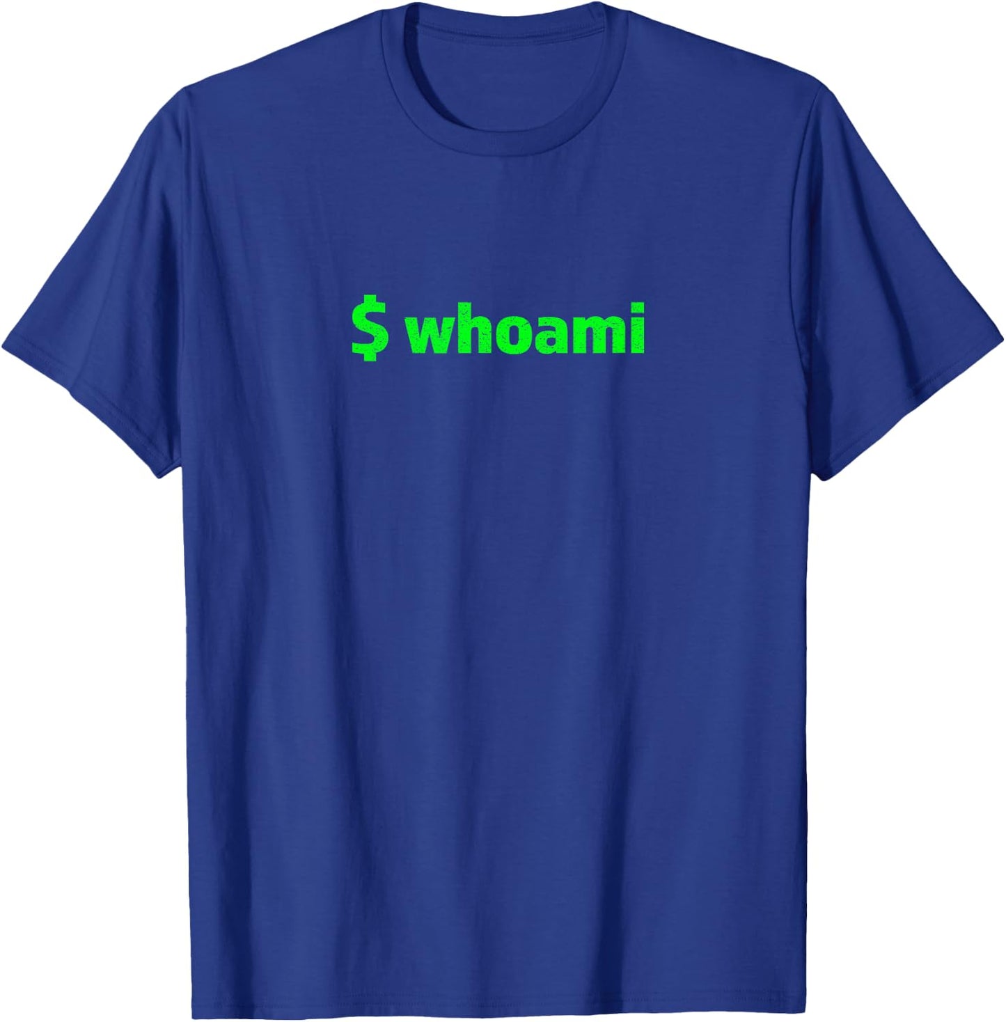 Linux $whoami Command Hacker Programmer Humor Graphic Design T-Shirt - T-Shirt | Royal
