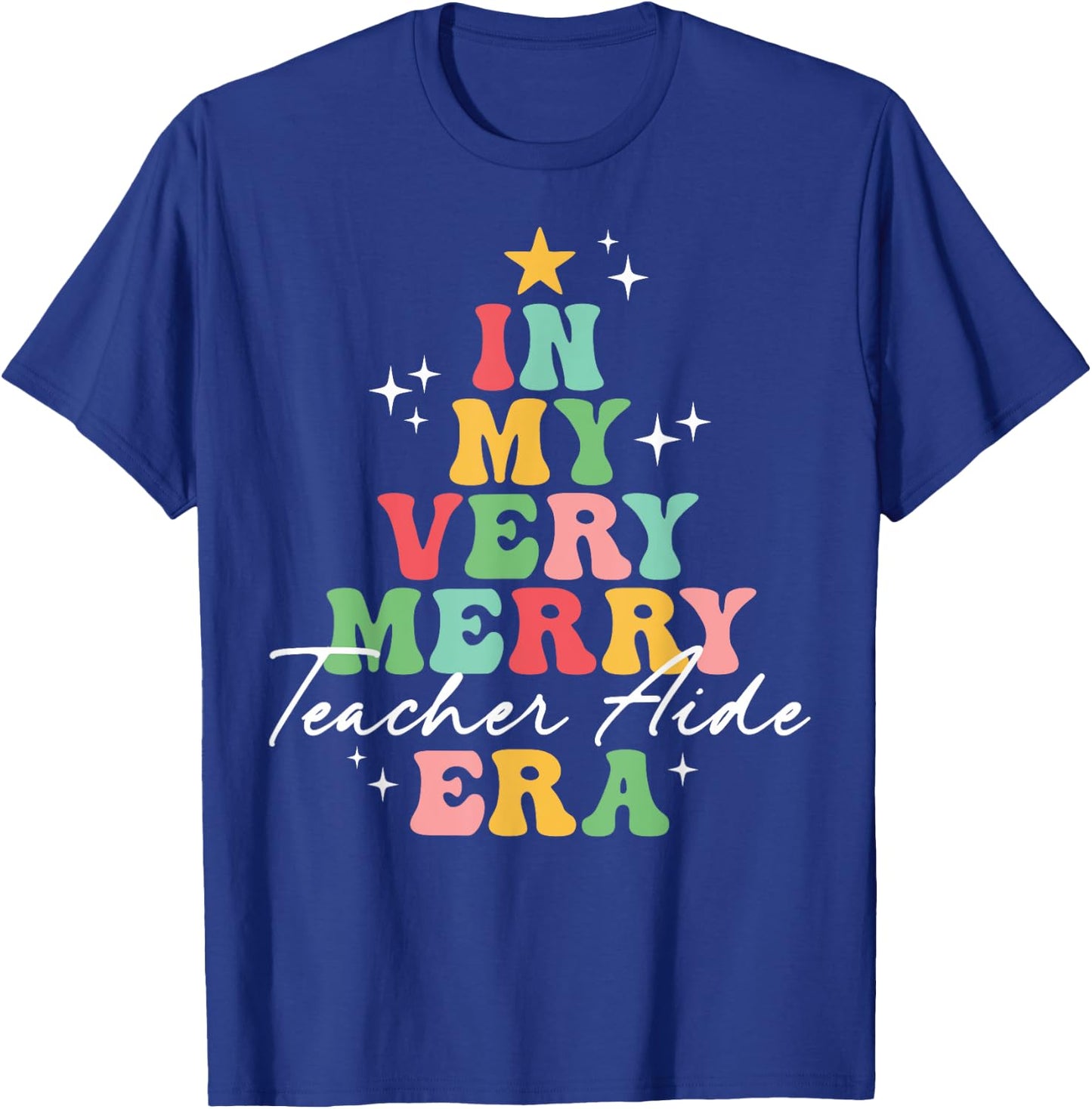 In My Very Merry Teacher Aide Era Christmas Groovy Matching T-Shirt - T-Shirt | Royal