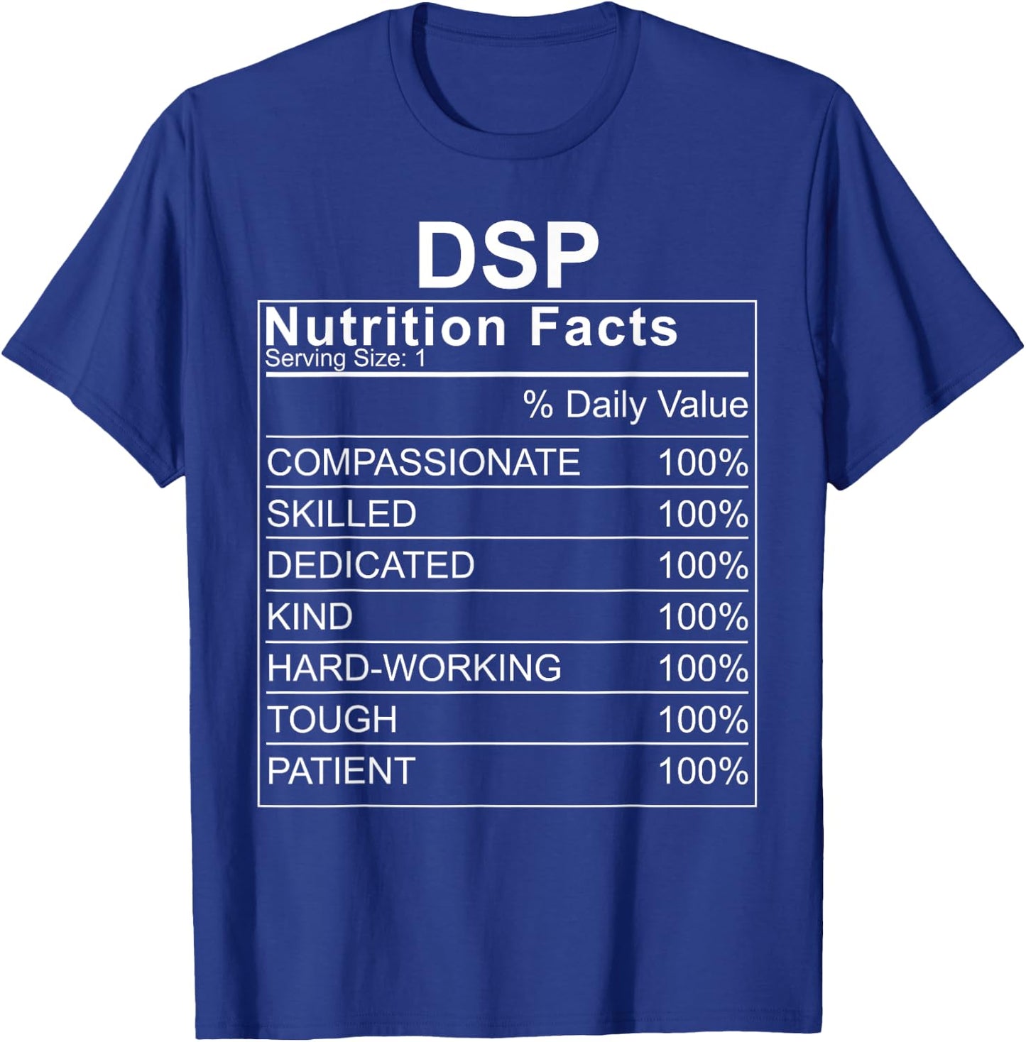 DSP Nutrition Facts Direct Support Professional T-Shirt - T-Shirt | Royal