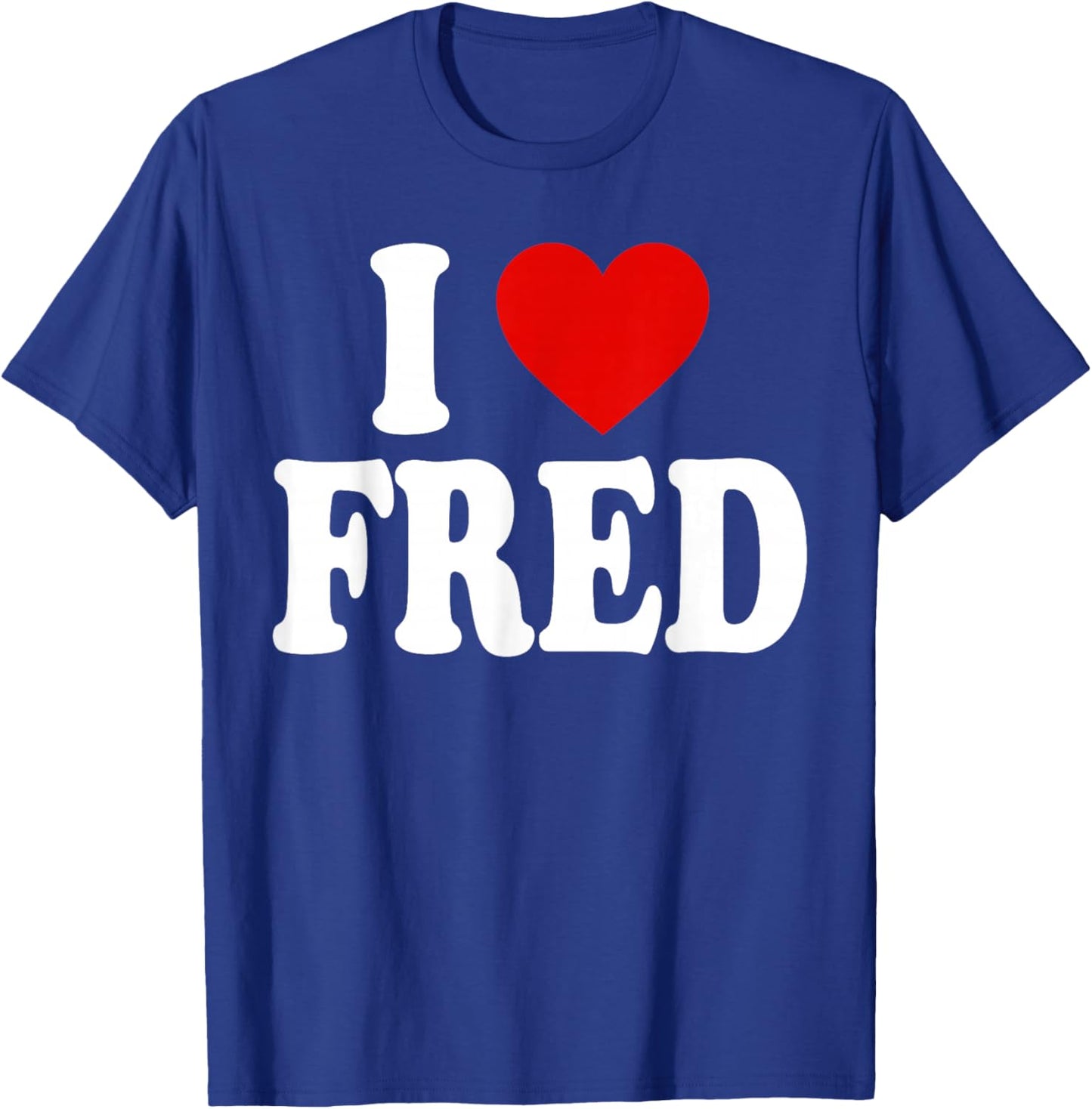 I Heart Love Fred T-Shirt - T-Shirt | Royal