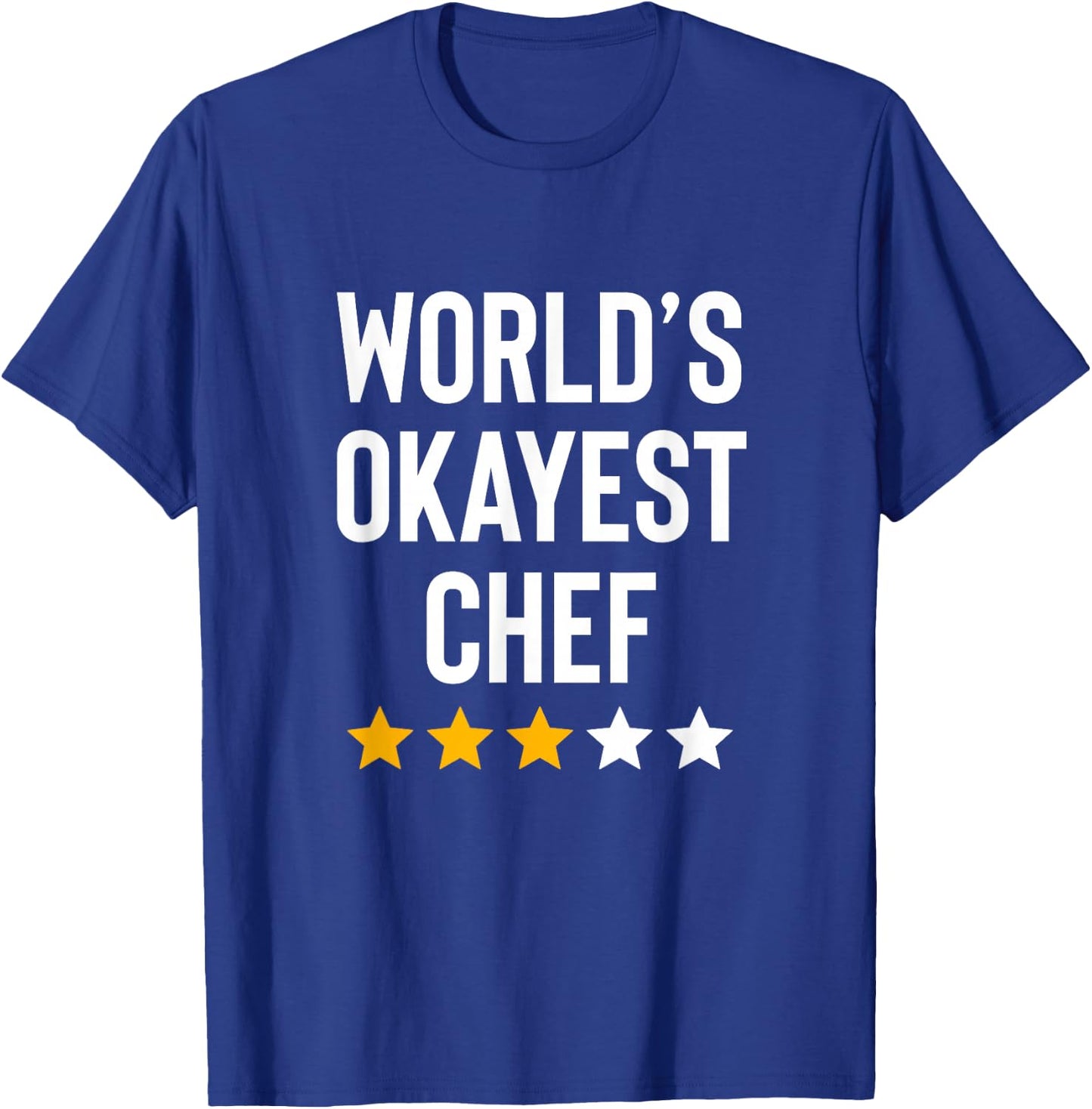 Worlds Okayest Chef Funny Birthday Christmas Gag Chef T-Shirt - T-Shirt | Royal