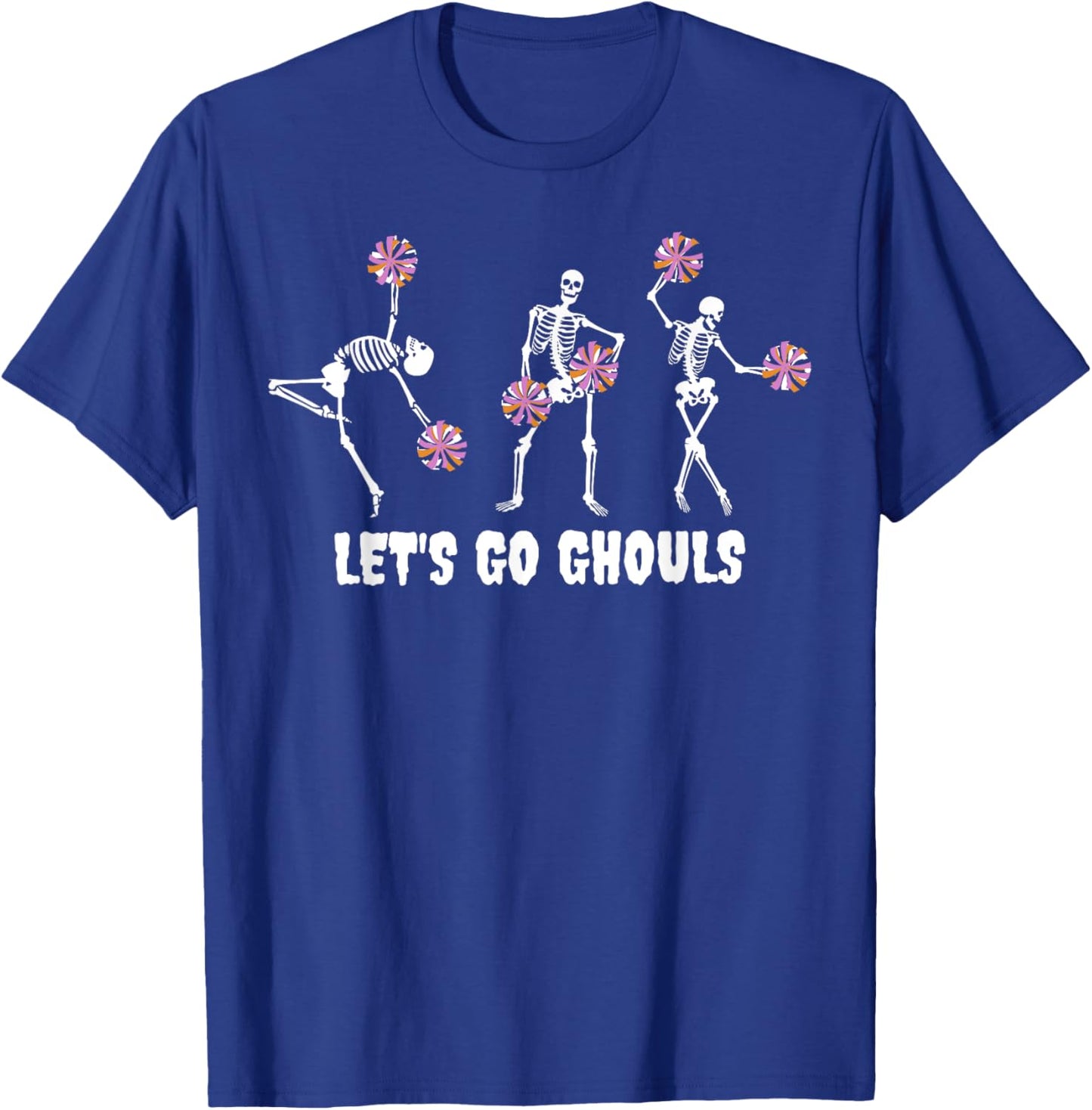 Lets Go Ghouls Skeleton Cheerleader Halloween Cheer Mom T-Shirt - T-Shirt | Royal