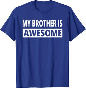 TenTwoOne Men's My Brother is Awesome - Black, Small T-Shirt - T-Shirt | Royal