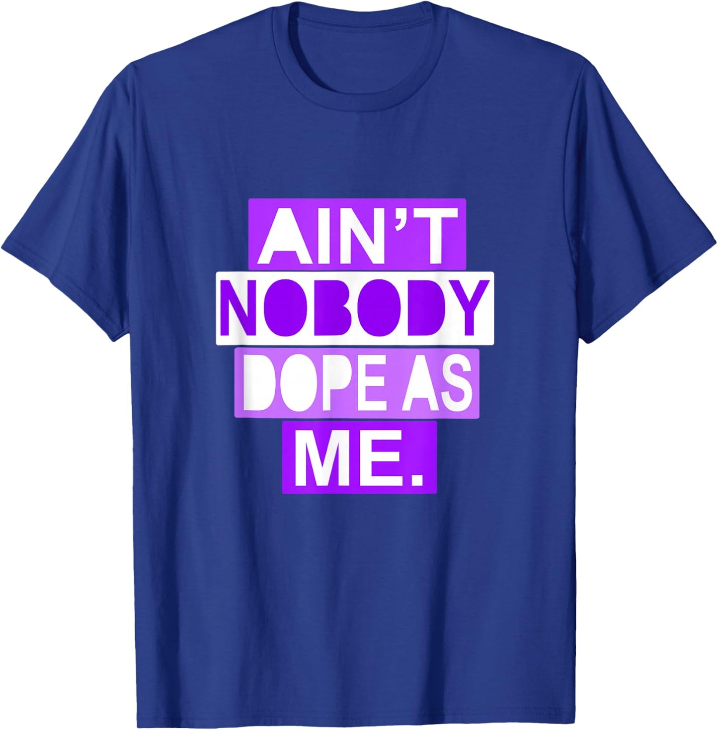 Purple Color Nobody Dope As Me Purple Graphic T-Shirt - T-Shirt | Royal