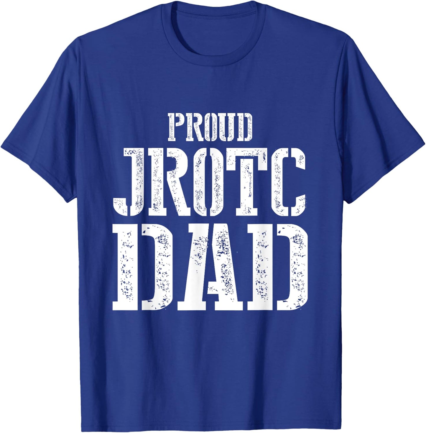 Proud JROTC Dad T-Shirt - T-Shirt | Royal