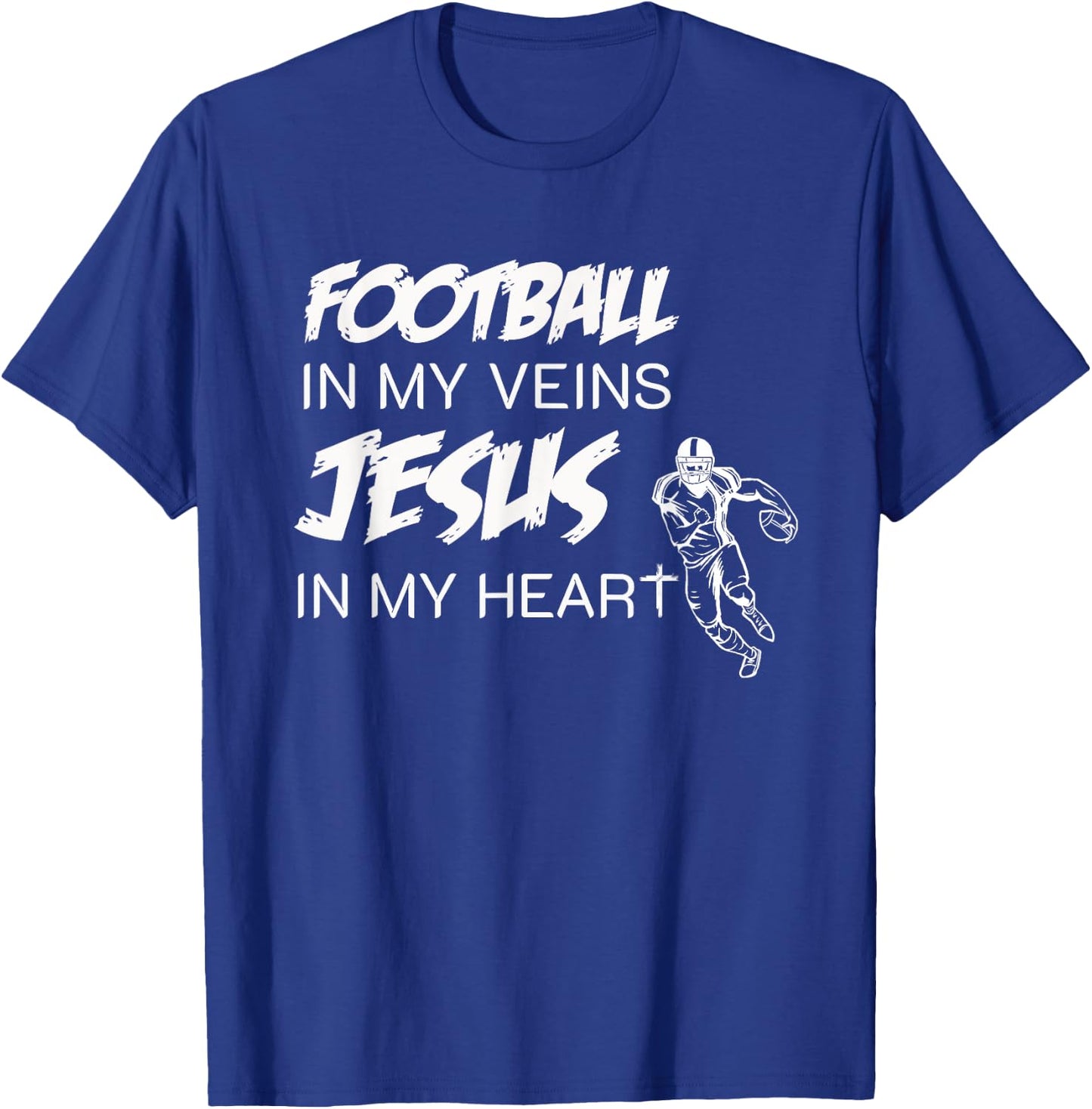 Football In My Veins Jesus In My Heart T-Shirt - T-Shirt | Royal