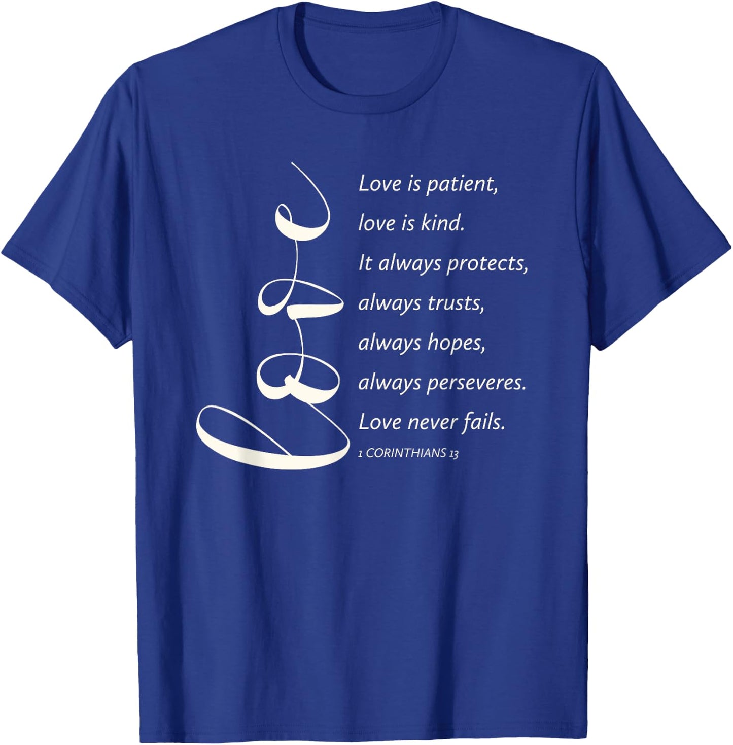 Love Is Patient Love Is Kind 1 Corinthians 13 Bible Verse T-Shirt - T-Shirt | Royal
