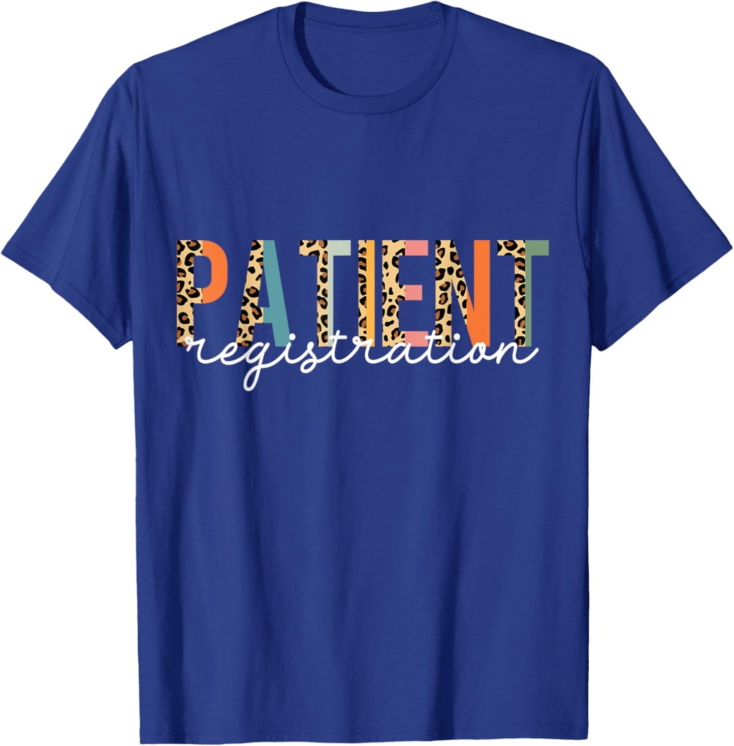 Patient Registration Registrar Emergency Department Leopard T-Shirt - T-Shirt | Royal