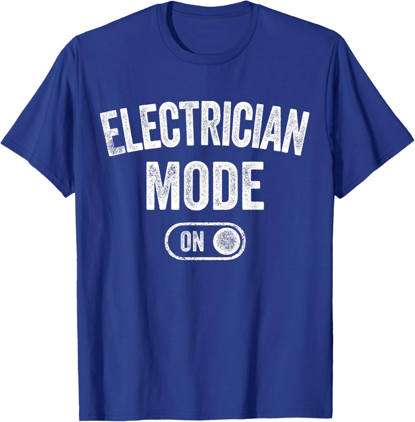 Electrician Mode On Funny Electrical Master Gift Engineer T-Shirt - T-Shirt | Royal
