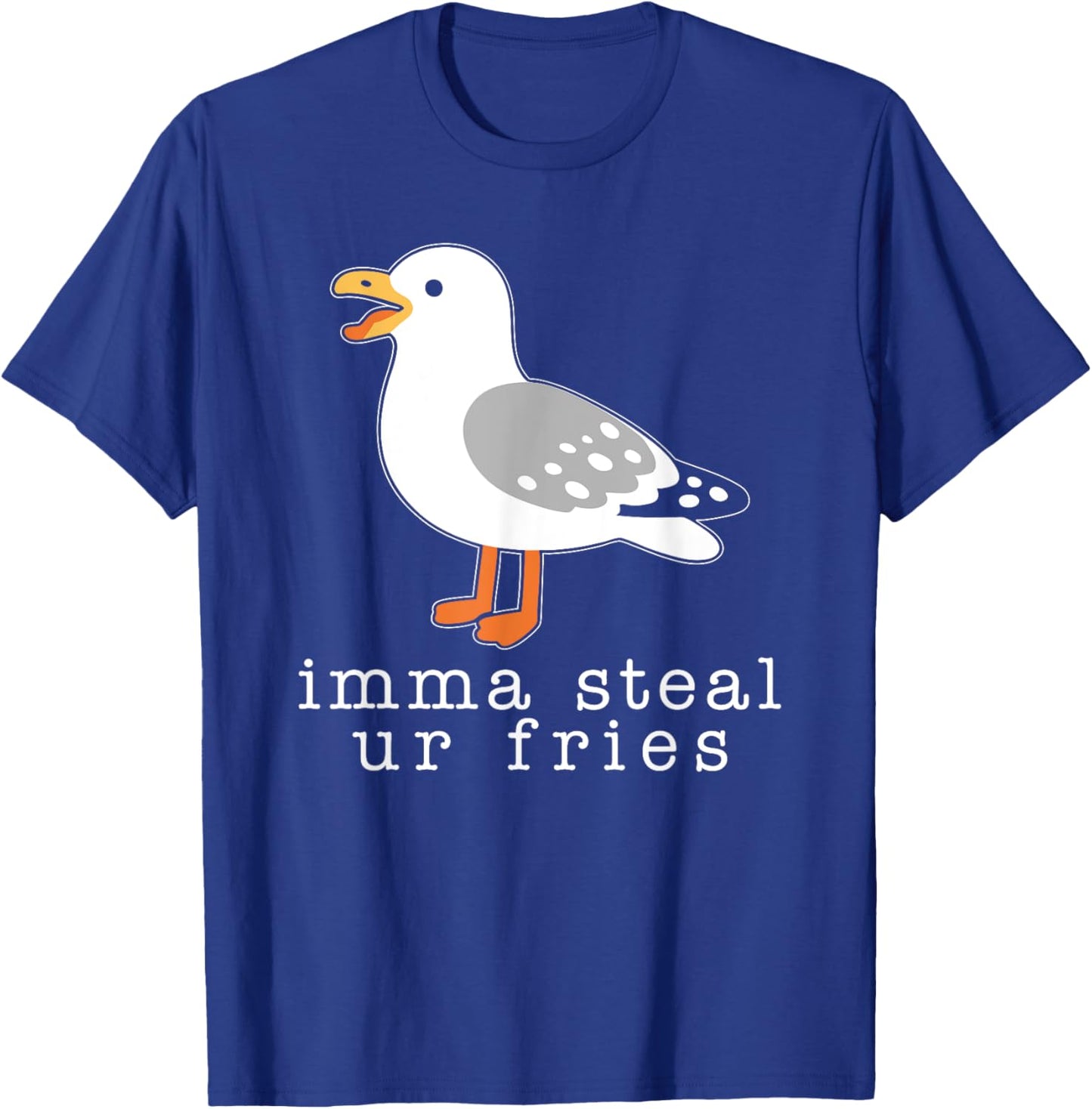 Imma Steal Ur Fries Women, Funny Cute Seagull Brid Meme T-Shirt - T-Shirt | Royal