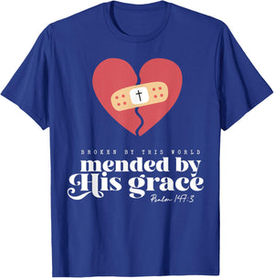 Broken By This World Mended By His Grace T-Shirt - T-Shirt | Royal