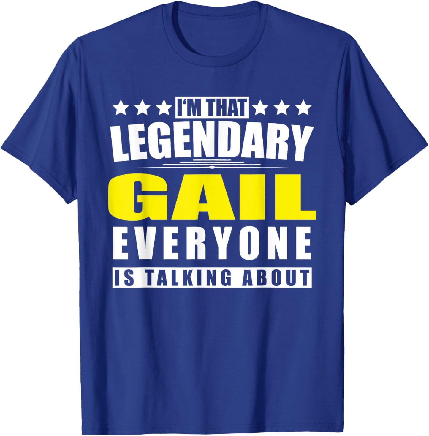 Name Gail First Name Gifts - Funny Personalized Gift T-Shirt - T-Shirt | Royal