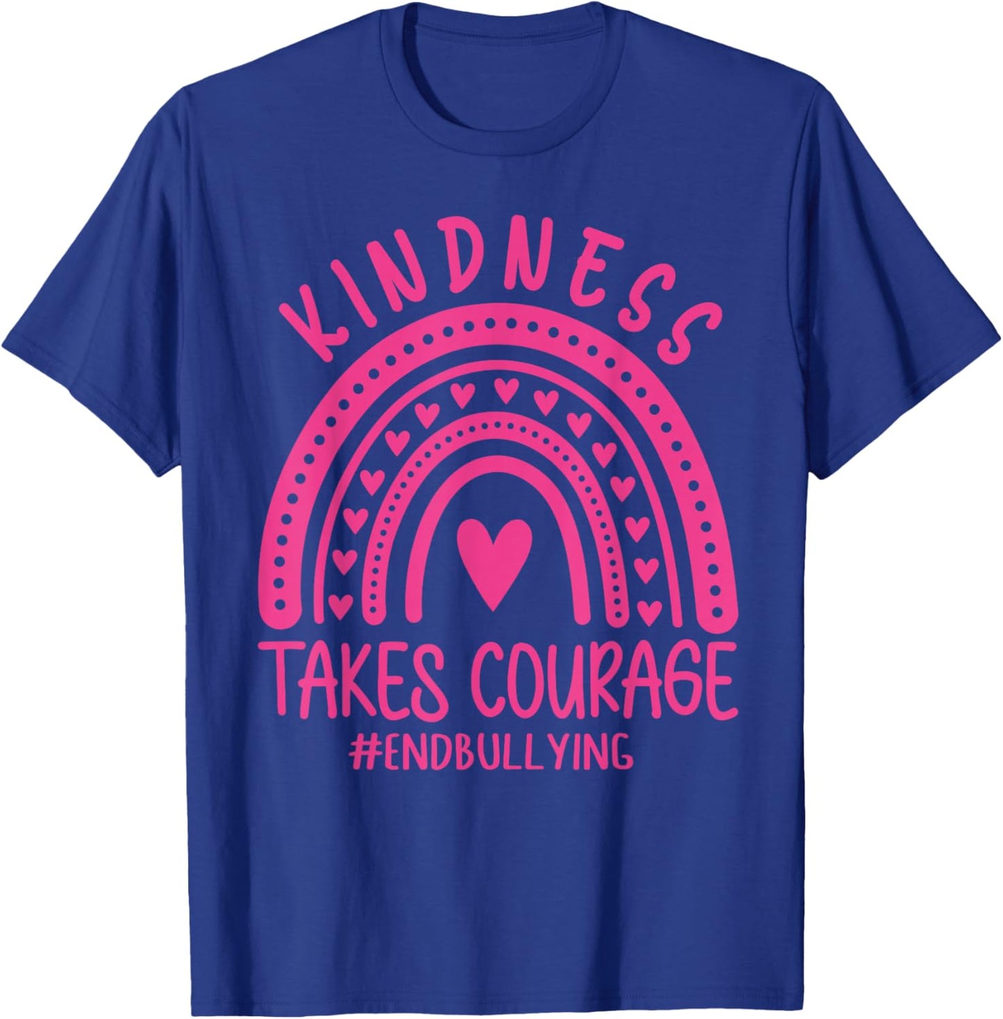 Kindness Takes Courage Support Anti Bullying Pink Day T-Shirt - T-Shirt | Royal