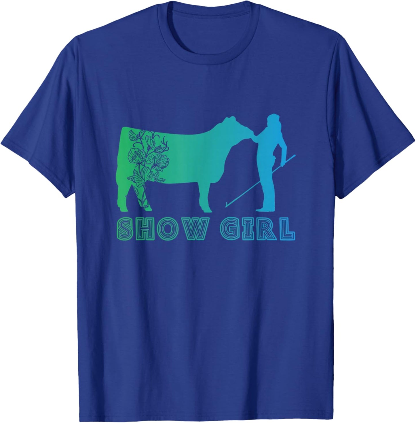 Show Girl - Fun Livestock Cattle Showing T-Shirt - T-Shirt | Royal