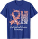 Family Support Endometrial Cancer Awareness T-Shirt - T-Shirt | Royal