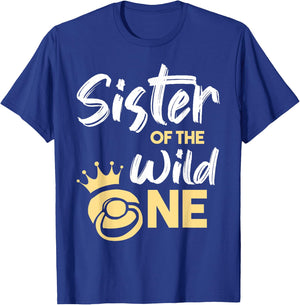 Sister Of The Wild One Shirt Family First 1st Baby Birthday T-Shirt - T-Shirt | Royal