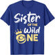 Sister Of The Wild One Shirt Family First 1st Baby Birthday T-Shirt - T-Shirt | Royal
