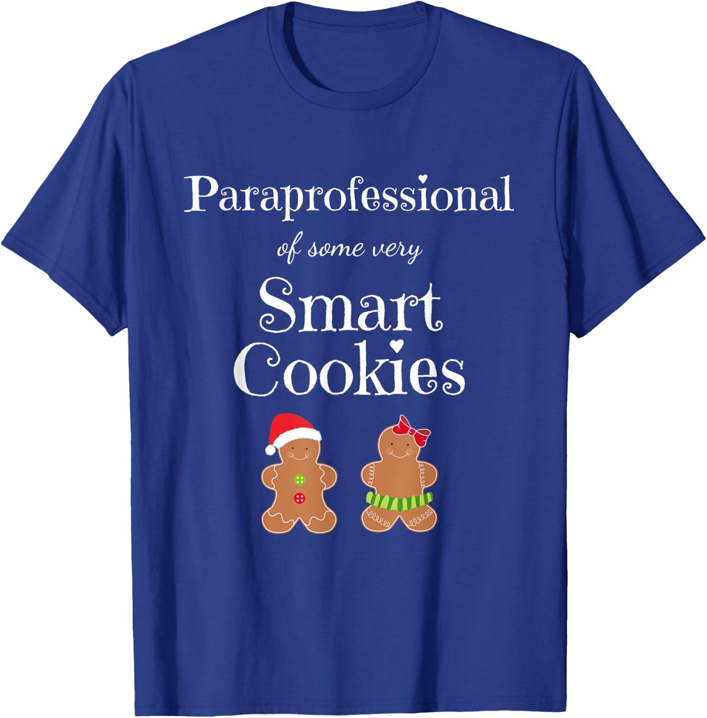 Paraprofessional Christmas Smart Cookies Teacher Aide Gift T-Shirt - T-Shirt | Royal