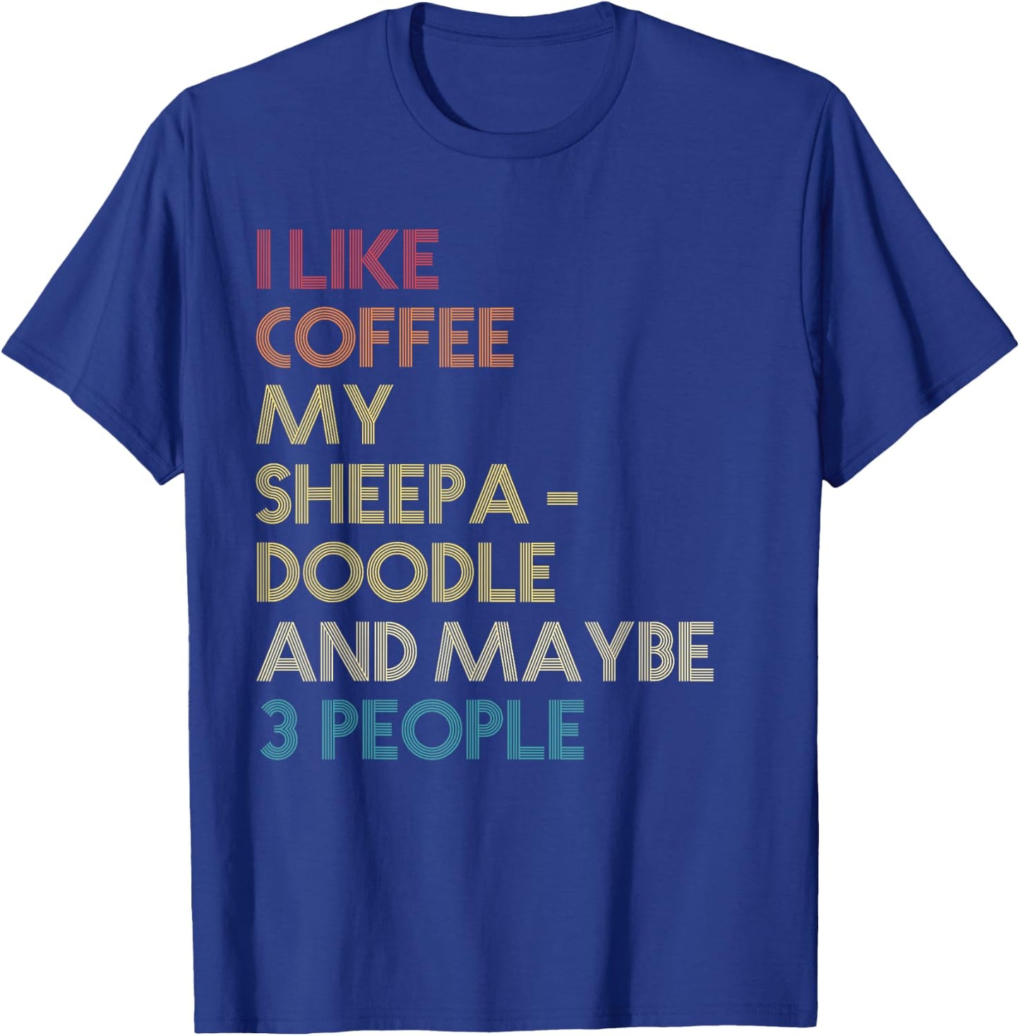 Sheepadoodle Dog Owner Coffee Lover Quote Vintage Retro Women T-Shirt - T-Shirt | Royal