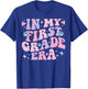 In My First Grade Era Girl Back To School 1st Grade Teacher T-Shirt - T-Shirt | Royal