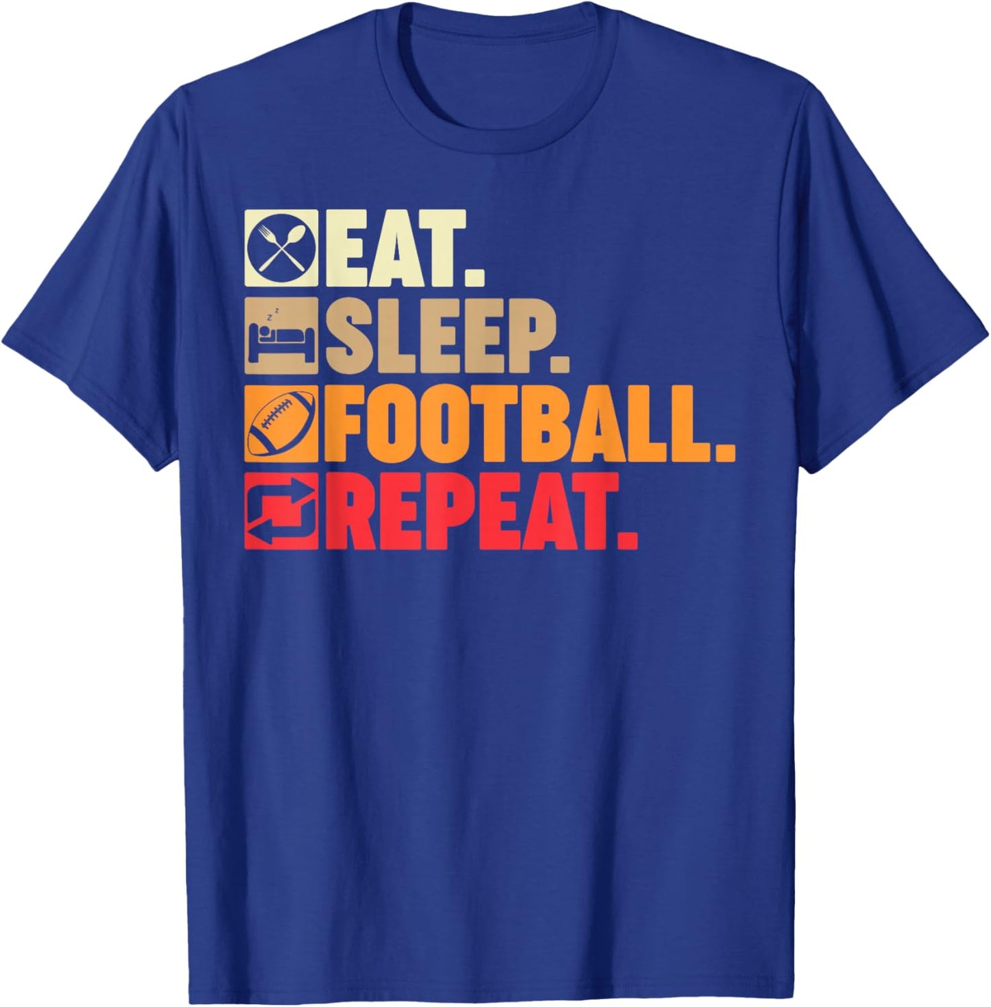 Eat Sleep Football Repeat Boys Men Women Coach Player Fans T-Shirt - T-Shirt | Royal