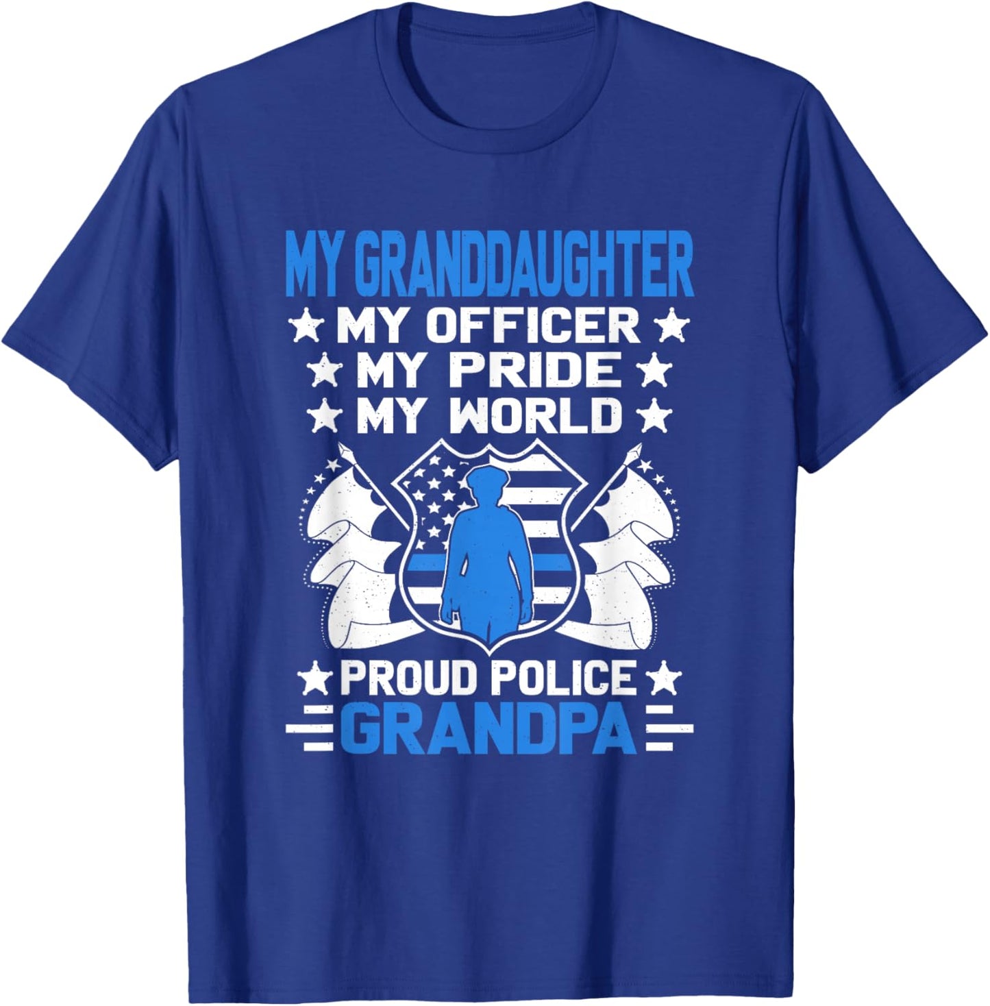 My Granddaughter My Officer Cop Family Proud Police Grandpa T-Shirt - T-Shirt | Royal