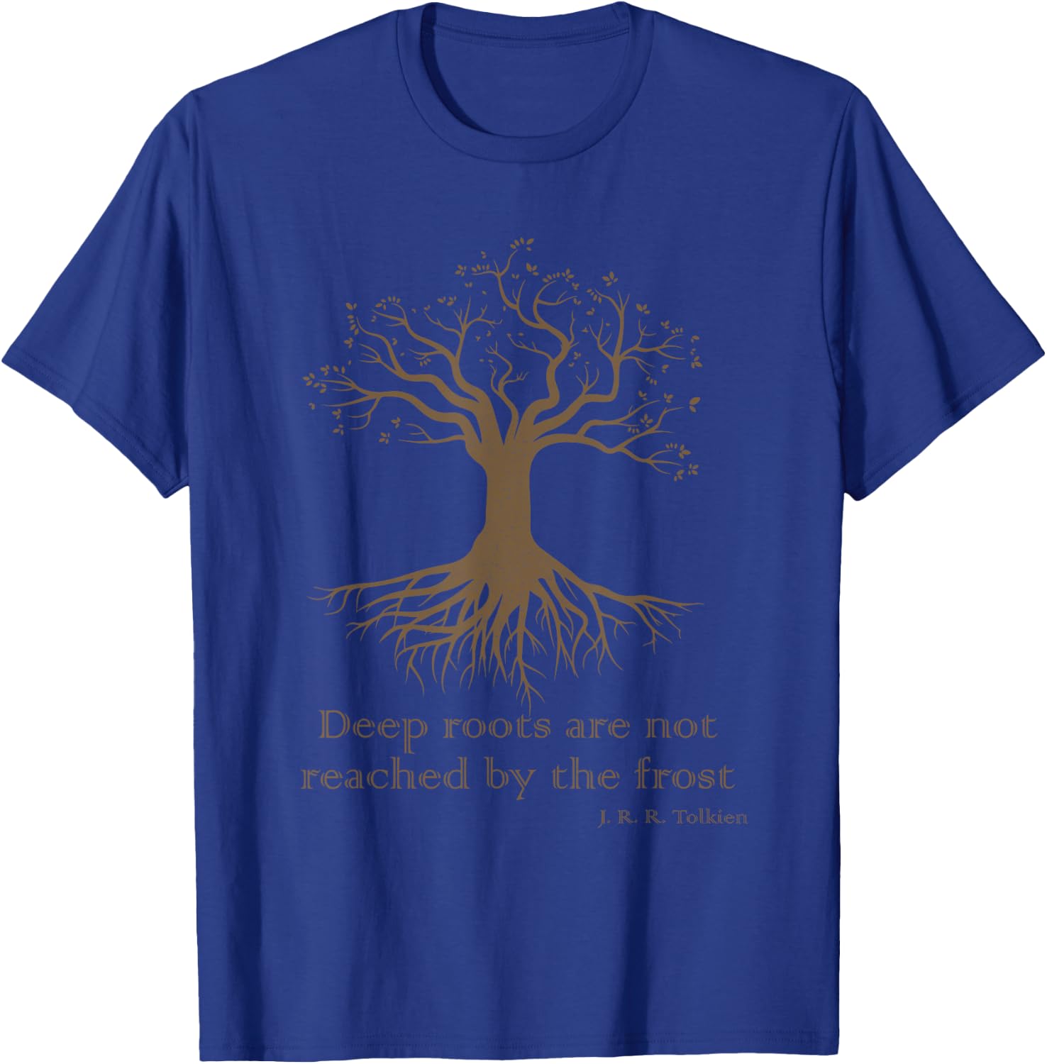 Deep Roots Are Not Reached By Frost Yoga Lover T-Shirt - T-Shirt | Royal