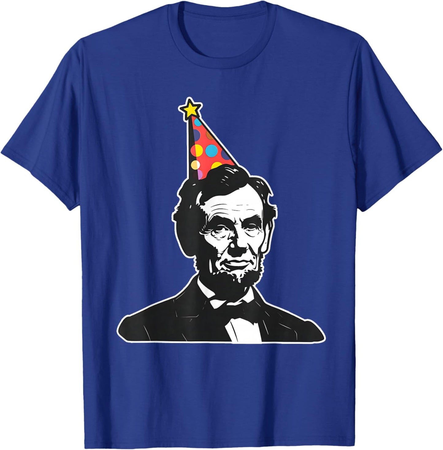 Party like a patriot USA America Hilarious Apparel Funny President Abe Abraham Lincoln's Birthday , Small, Black T-Shirt - T-Shirt | Royal