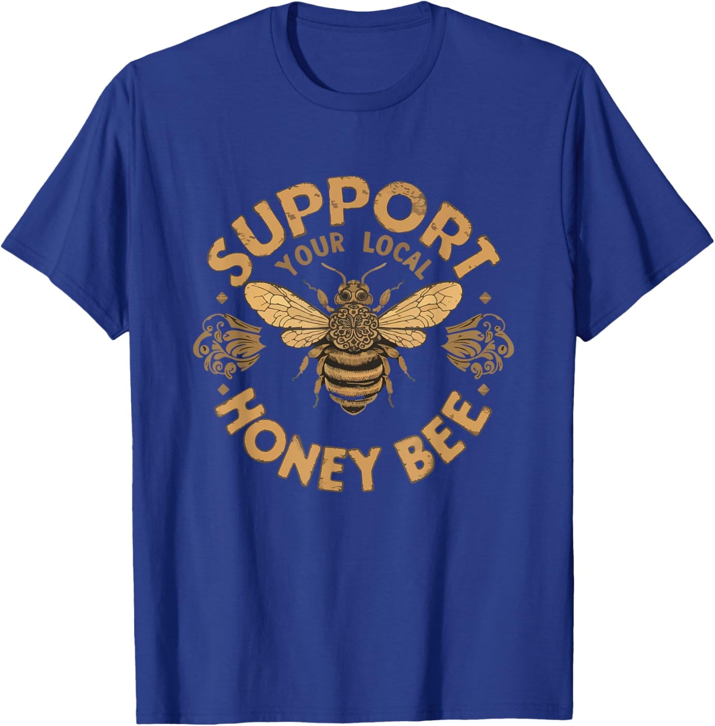 Support your Local Honeybee Beekeeper Hive vintage T-Shirt - T-Shirt | Royal