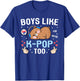 Boys Like K-Pop Too Cute Kawaii Bear Korean Music Kids K-Pop T-Shirt - T-Shirt | Royal