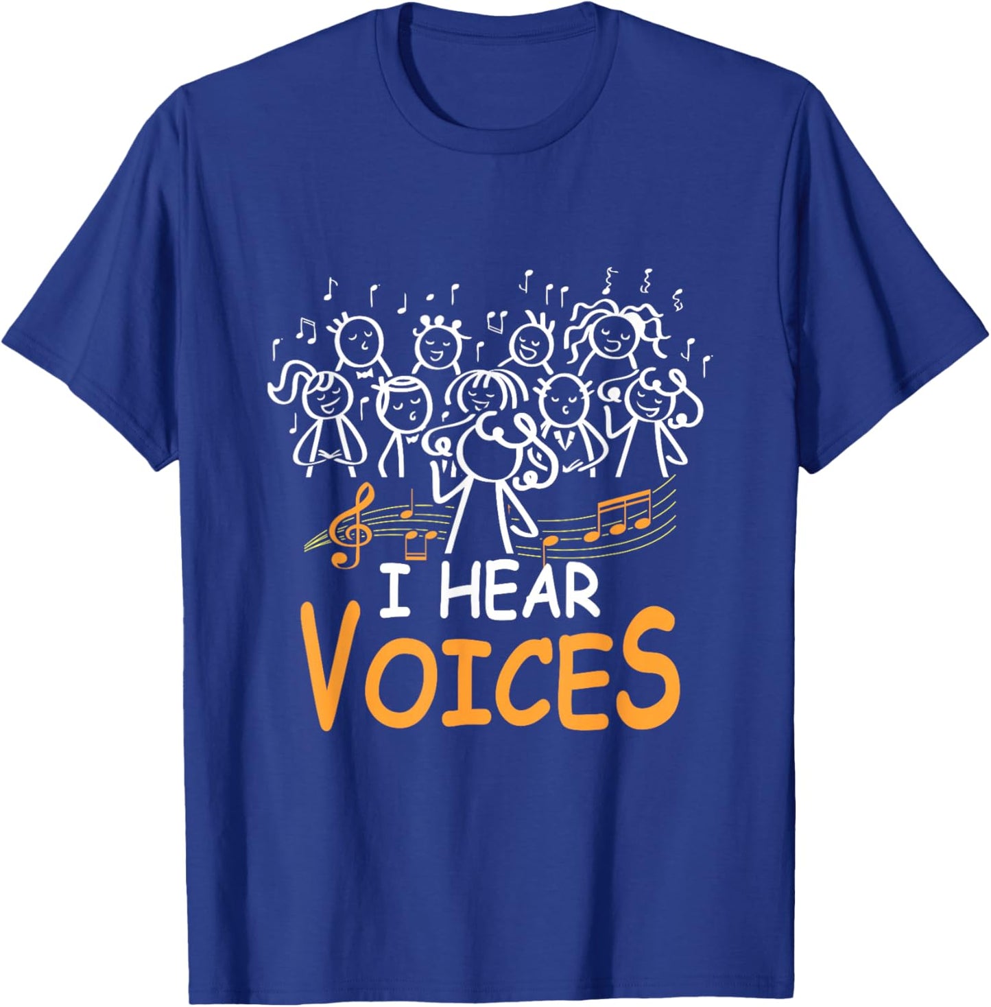 Choir Teacher I Hear Voices Chorister Church Choral Music T-Shirt - T-Shirt | Royal