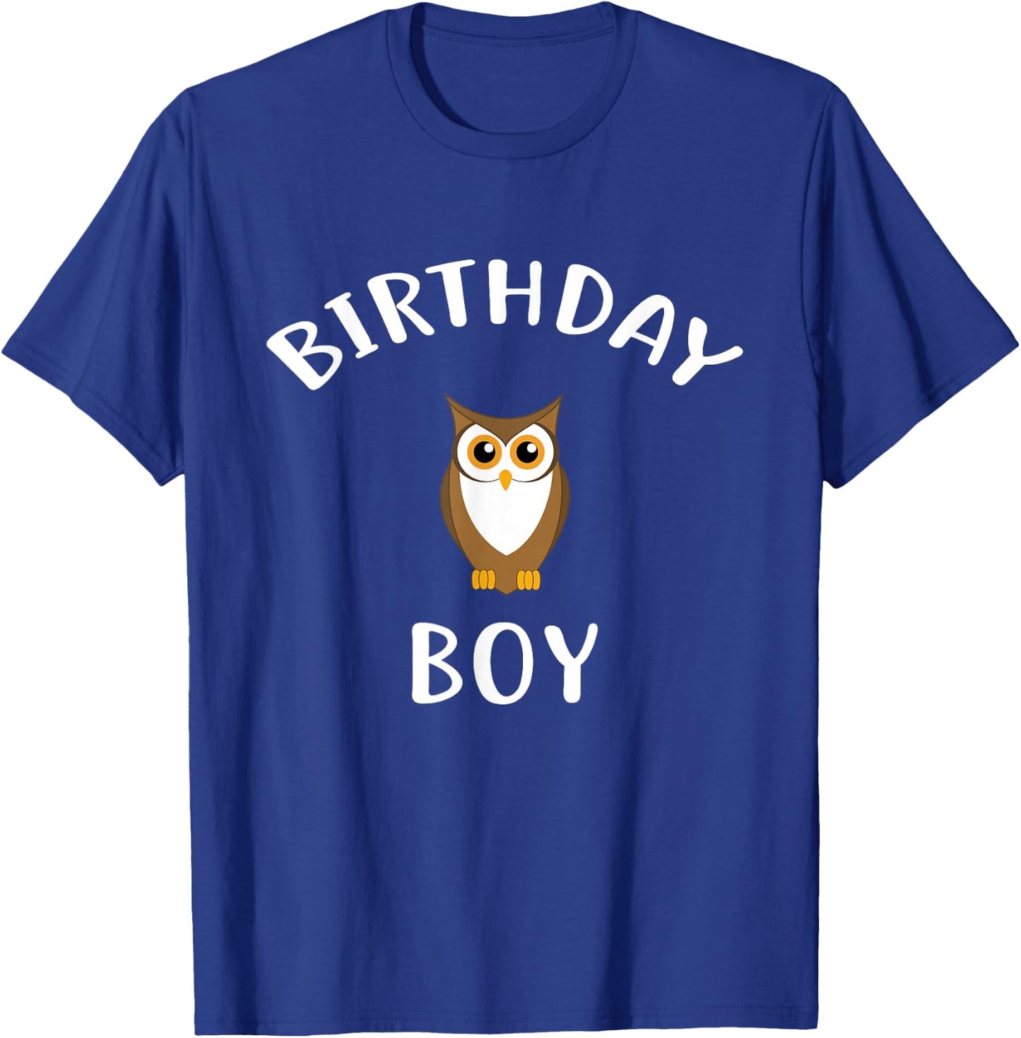 Birthday Boy OWL Cute OWL Shirt for Birthday T-Shirt - T-Shirt | Royal