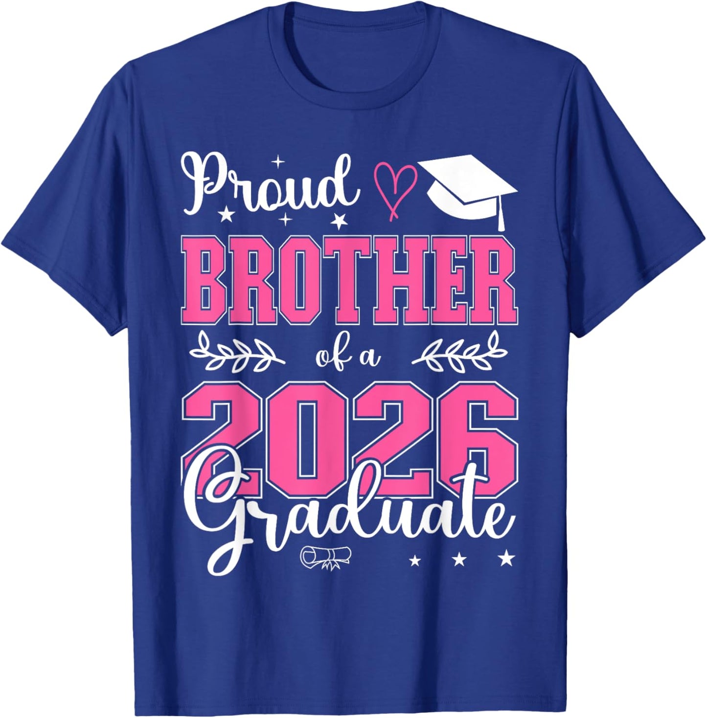Proud Brother of a Class of 2026 Graduate for Graduation T-Shirt - T-Shirt | Royal